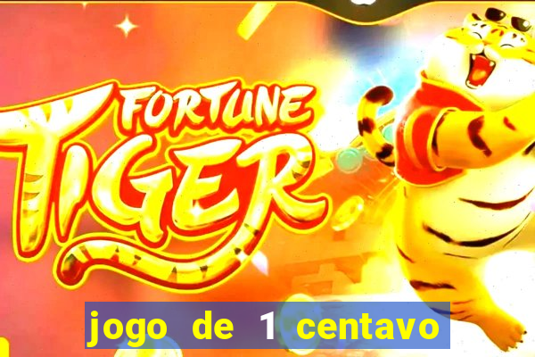 jogo de 1 centavo estrela bet